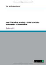 Und kein Traum ist völlig Traum - Zu Arthur Schnitzlers 