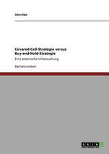 Covered-Call-Strategie versus Buy-and-Hold-Strategie