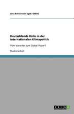 Deutschlands Rolle in der internationalen Klimapolitik