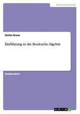 Einführung in die Boolesche Algebra