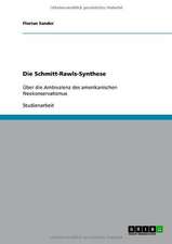 Die Schmitt-Rawls-Synthese