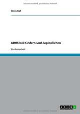 ADHS bei Kindern und Jugendlichen