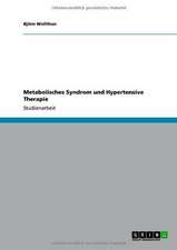 Metabolisches Syndrom und Hypertensive Therapie