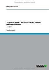 "Alabama Moon" als ein moderner Kinder - und Jugendroman