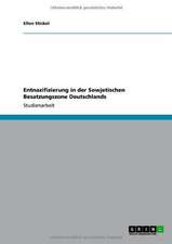 Entnazifizierung in der sowjetischen Besatzungszone Deutschlands