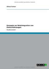 Konzepte zur Netzintegration von Elektrofahrzeugen