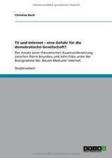 TV und Internet - eine Gefahr für die demokratische Gesellschaft?