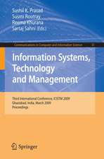 Information Systems, Technology and Management: Third International Conference, ICISTM 2009, Ghaziabad, India, March 12-13, 2009, Proceedings