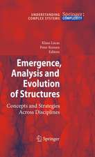 Emergence, Analysis and Evolution of Structures: Concepts and Strategies Across Disciplines