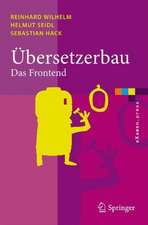 Übersetzerbau: Band 2: Syntaktische und semantische Analyse