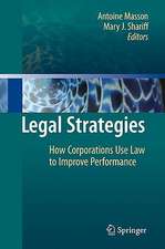 Legal Strategies: How Corporations Use Law to Improve Performance