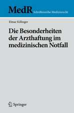 Die Besonderheiten der Arzthaftung im medizinischen Notfall