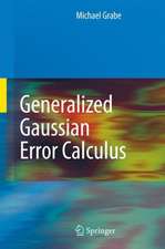 Generalized Gaussian Error Calculus