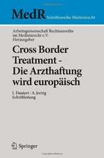 Cross Border Treatment - Die Arzthaftung wird europäisch