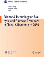 Science & Technology on Bio-hylic and Biomass Resources in China: A Roadmap to 2050