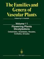 Flowering Plants. Dicotyledons: Celastrales, Oxalidales, Rosales, Cornales, Ericales