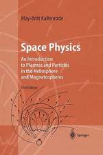 Space Physics: An Introduction to Plasmas and Particles in the Heliosphere and Magnetospheres