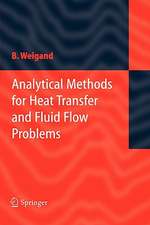 Analytical Methods for Heat Transfer and Fluid Flow Problems