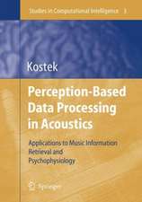 Perception-Based Data Processing in Acoustics: Applications to Music Information Retrieval and Psychophysiology of Hearing