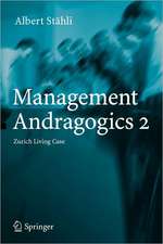 Management Andragogics 2: Zurich Living Case