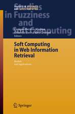 Soft Computing in Web Information Retrieval: Models and Applications