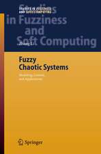 Fuzzy Chaotic Systems: Modeling, Control, and Applications