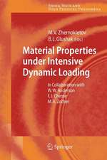 Material Properties under Intensive Dynamic Loading