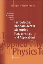 Ferroelectric Random Access Memories: Fundamentals and Applications