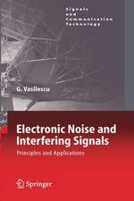 Electronic Noise and Interfering Signals: Principles and Applications