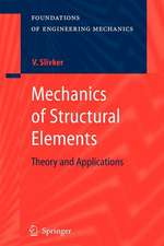 Mechanics of Structural Elements: Theory and Applications