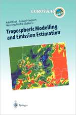 Tropospheric Modelling and Emission Estimation: Chemical Transport and Emission Modelling on Regional, Global and Urban Scales Chemistry Chemistry