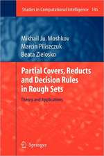 Partial Covers, Reducts and Decision Rules in Rough Sets: Theory and Applications