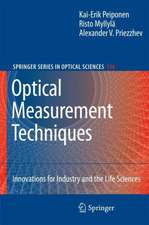 Optical Measurement Techniques: Innovations for Industry and the Life Sciences