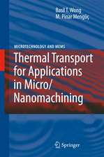 Thermal Transport for Applications in Micro/Nanomachining