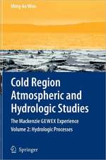 Cold Region Atmospheric and Hydrologic Studies. The Mackenzie GEWEX Experience: Volume 2: Hydrologic Processes