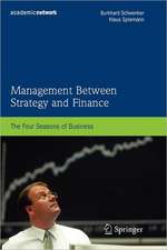 Management Between Strategy and Finance: The Four Seasons of Business