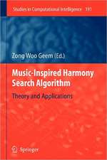 Music-Inspired Harmony Search Algorithm: Theory and Applications