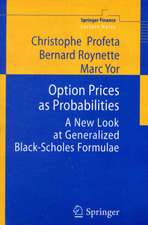 Option Prices as Probabilities: A New Look at Generalized Black-Scholes Formulae