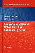 Applications of Neural Networks in High Assurance Systems