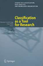 Classification as a Tool for Research: Proceedings of the 11th IFCS Biennial Conference and 33rd Annual Conference of the Gesellschaft für Klassifikation e.V., Dresden, March 13-18, 2009