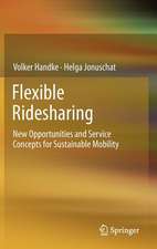 Flexible Ridesharing: New Opportunities and Service Concepts for Sustainable Mobility