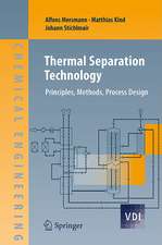 Thermal Separation Technology: Principles, Methods, Process Design
