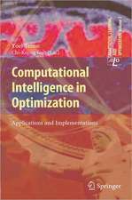 Computational Intelligence in Optimization: Applications and Implementations