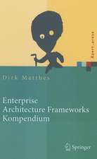 Enterprise Architecture Frameworks Kompendium: Über 50 Rahmenwerke für das IT-Management