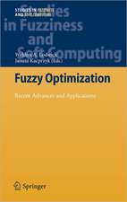 Fuzzy Optimization: Recent Advances and Applications