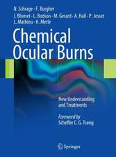 Chemical Ocular Burns: New Understanding and Treatments