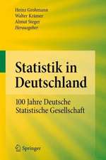 Statistik in Deutschland: 100 Jahre Deutsche Statistische Gesellschaft