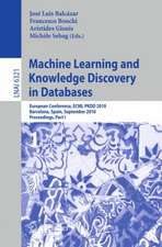 Machine Learning and Knowledge Discovery in Databases: European Conference, ECML PKDD 2010, Barcelona, Spain, September 20-24, 2010. Proceedings, Part I