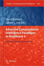 Advanced Computational Intelligence Paradigms in Healthcare 5: Intelligent Decision Support Systems