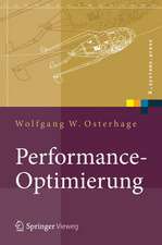 Performance-Optimierung: Systeme, Anwendungen, Geschäftsprozesse